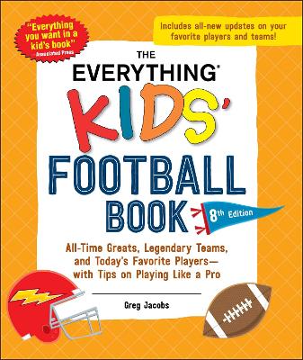 Cover of The Everything Kids' Football Book, 8th Edition