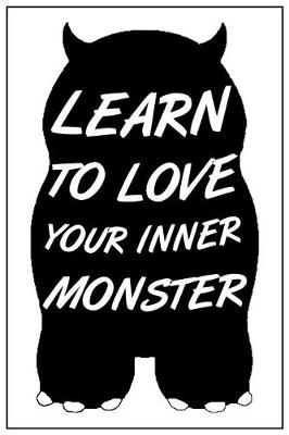 Book cover for Learn to Love Your Inner Monster