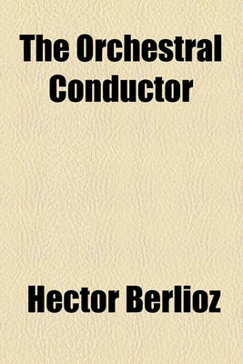 Book cover for The Orchestral Conductor