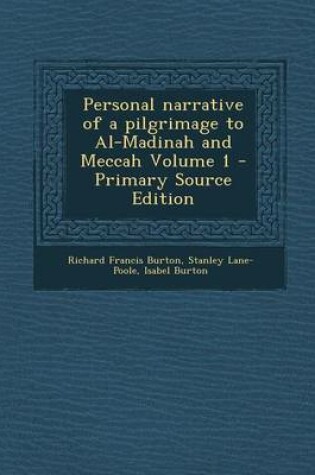 Cover of Personal Narrative of a Pilgrimage to Al-Madinah and Meccah Volume 1