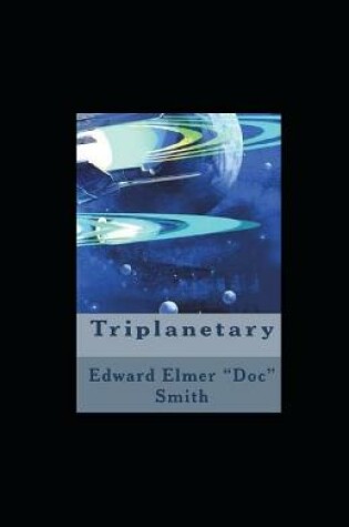 Cover of Triplanetary illustrated