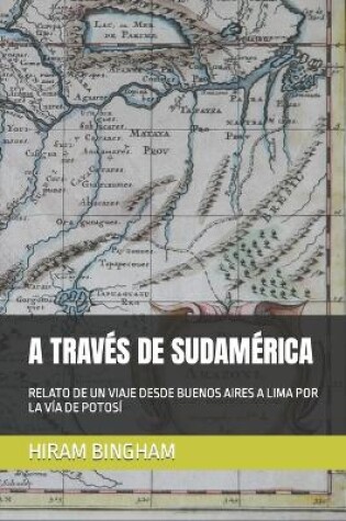 Cover of A Traves de Sudamerica