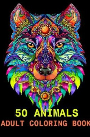 Cover of 50 Animals Adult Coloring Book
