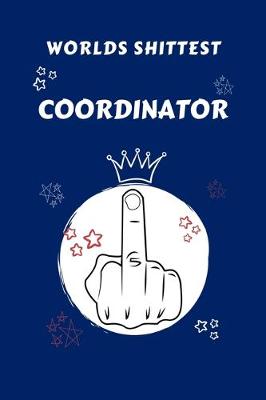 Book cover for Worlds Shittest Coordinator