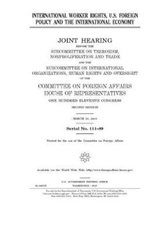 Cover of International worker rights, U.S. foreign policy and the international economy