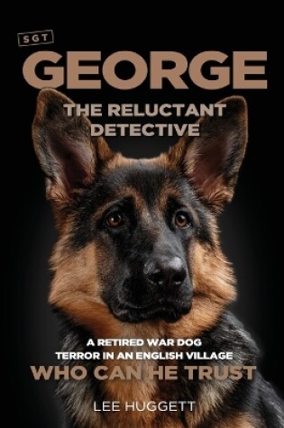 Cover of SGT George - The Reluctant Detective