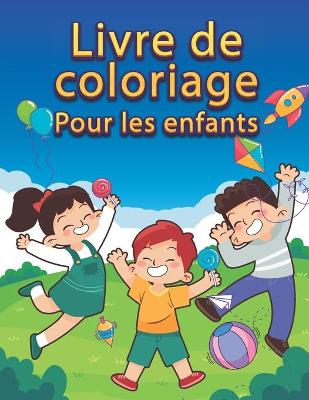 Book cover for Livre De coloriage Pour Les Enfants