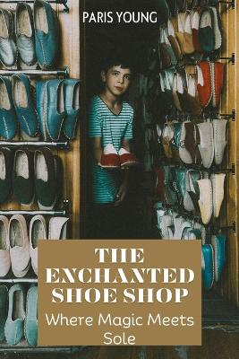 Cover of The Enchanted Shoe Shop