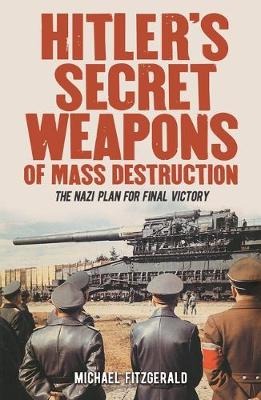 Book cover for Hitler's Secret Weapons of Mass Destruction
