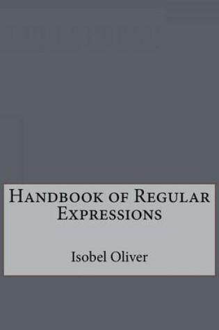 Cover of Handbook of Regular Expressions