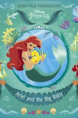 Cover of Ariel and the Big Baby/Rapunzel Finds a Friend