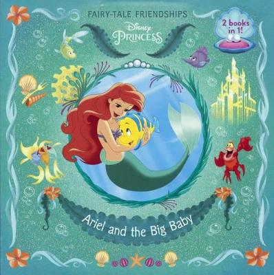 Book cover for Ariel and the Big Baby/Rapunzel Finds a Friend