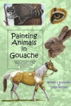 Book cover for Painting Animals in Gouache