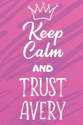 Book cover for Keep Calm and Trust Avery