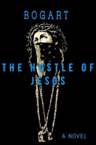 Cover of The Hustle of Jesus