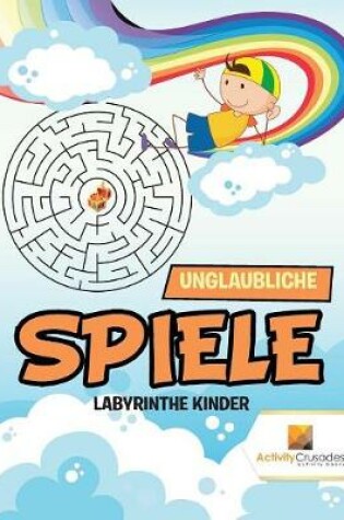 Cover of Unglaubliche Spiele