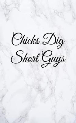 Book cover for Chicks Dig Short Guys