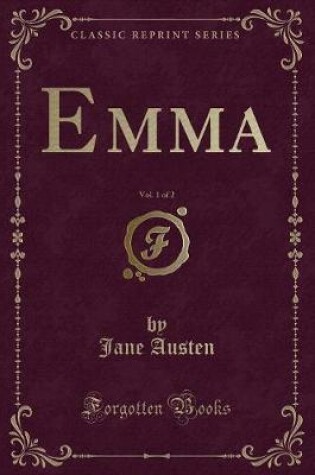 Cover of Emma, Vol. 1 of 2 (Classic Reprint)