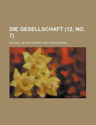 Book cover for Die Gesellschaft (12, No. 7 )