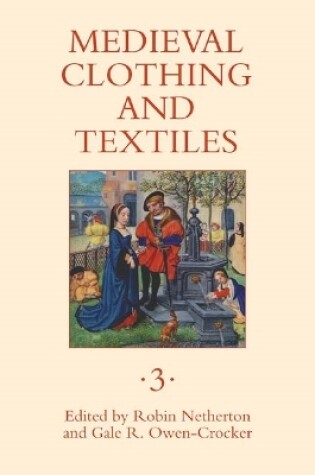 Cover of Medieval Clothing and Textiles 3