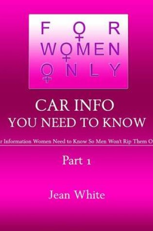 Cover of For Women Only-Car Info You Need to Know