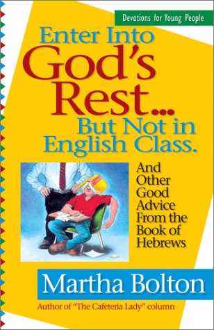 Book cover for Enter into God's Rest--but Not in English Class