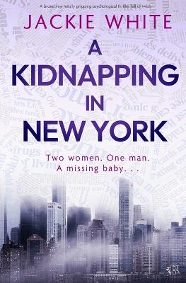 Book cover for A Kidnapping In New York