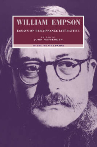 Cover of William Empson: Essays on Renaissance Literature: Volume 2, The Drama