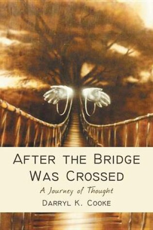 Cover of After the Bridge Was Crossed