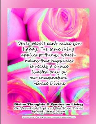 Book cover for Divine Thoughts & Quotes on Living On Beautiful Digitized Pink Rose Prints by Artist Grace Divine