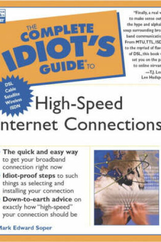 Cover of Complete Idiot's Guide to High-Speed Internet Connections