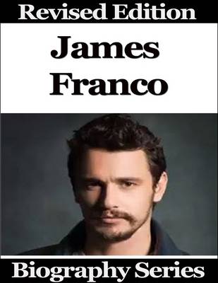 Book cover for James Franco - Biography Series