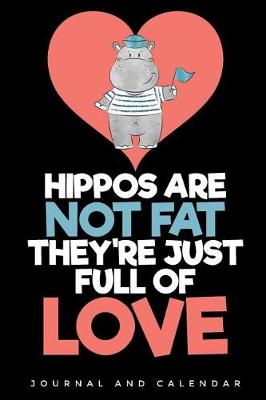 Book cover for Hippos Are Not Fat They're Just Full of Love