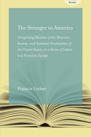 Cover of The Stranger in America; or, Letters to a Gentleman in Germany