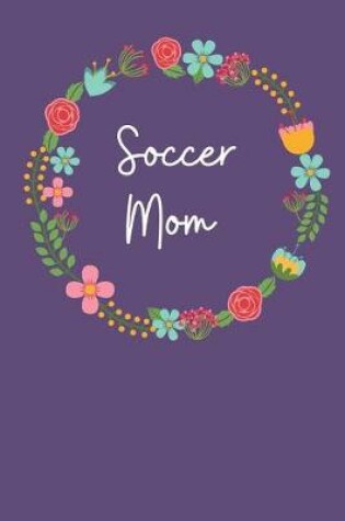 Cover of Soccer Mom