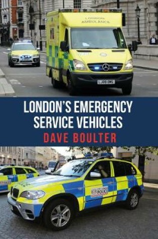 Cover of London's Emergency Service Vehicles