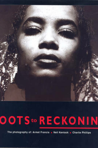 Cover of Roots To Reckoning
