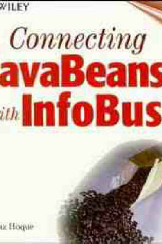 Cover of Connecting JavaBeans with Infobus