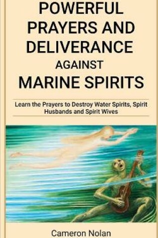 Cover of Powerful Prayers and Deliverance Against Marine Spirits