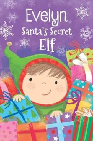 Cover of Evelyn - Santa's Secret Elf