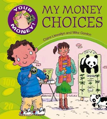 Book cover for Your Money!: My Money Choices