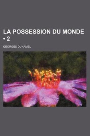 Cover of La Possession Du Monde (2)