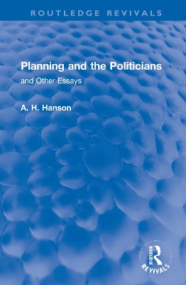 Book cover for Planning and the Politicians