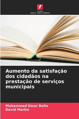 Book cover for Aumento da satisfação dos cidadãos na prestação de serviços municipais