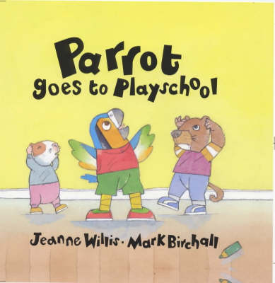 Book cover for Parrot Goes To Playschool