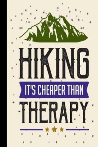 Cover of Hiking It's Cheaper Than Therapy