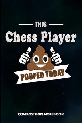 Book cover for This Chess Player Pooped Today