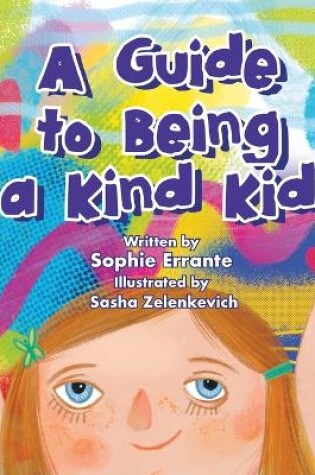 Cover of A Guide to Being a Kind Kid