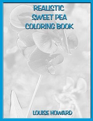 Cover of Realistic Sweet Pea Coloring Book