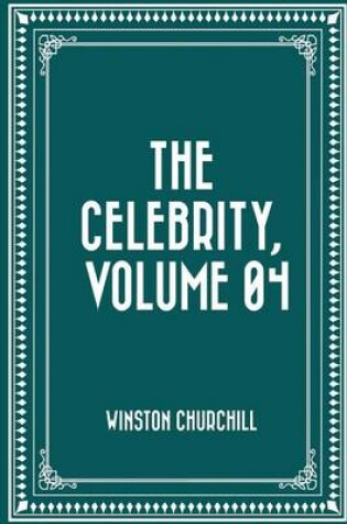 Cover of The Celebrity, Volume 04